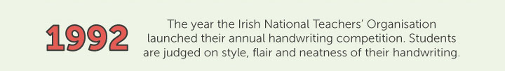 In 1992 the Irish launched a handwriting competition